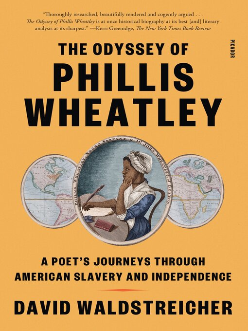 Title details for The Odyssey of Phillis Wheatley by David Waldstreicher - Available
